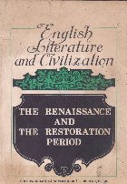 English literature and civlization. The Renaissance and The Restoration period 1500 - 1700