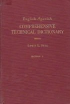 English-Spanish Comprehensive Technical Dictionary (Sections I and II)
