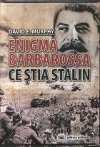 coperta Enigma Barbarossa - Ce stia Stalin