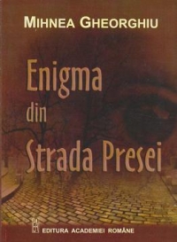 Enigma din strada presei