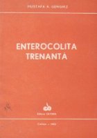 Enterocolita trenanta (Particularitati biologice si dietoterapice)