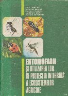 Entomofagii si utilizarea lor in protectia integrata a ecosistemelor agricole