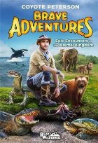 Epic Encounters in the Animal Kingdom (Brave Adventures Vol.