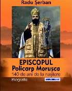 Episcopul Policarp Moruşca : 140 de ani de la naştere,biografie