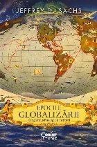 Epocile globalizarii. Geografie, tehnologie si institutii