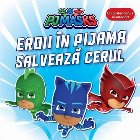 Eroii în Pijama salvează cerul Eroii în Pijama salvează cerul