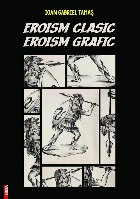 Eroism clasic - Eroism grafic : reinterpretarea miturilor şi eroificarea în banda desenată contemporană