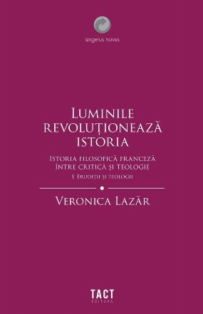 Erudiţii şi teologii - Vol. 1 (Set of:Luminile revoluţionează istoriaVol. 1)