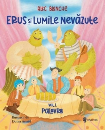 Erus si Lumile Nevazute. Volumul 1: Palavra