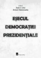 coperta Esecul democratiei prezidentiale