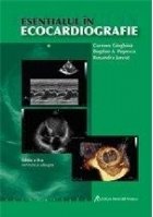 Esentialul in ecocardiografie, Editia a II-a revizuita si adaugita