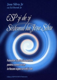 ESP zi de zi - Sistemul lui Jose Silva
