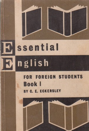 Essential English for foreign students, Book I