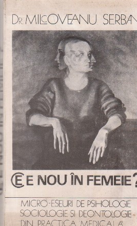 Ce este nou in femeie? (observatii rationale si eseuri analitice)