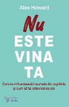 este vina cum influenţează traumele