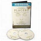 Tu esti Placebo - Cum sa iti transformi mintea in materie, facand-o sa conteze (Audiobook)