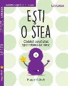 coperta Esti o stea. Ghidul copilului spre stima de sine