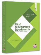 Etică şi integritate academică : curs universitar
