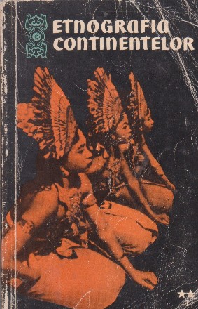 Etnografia continentelor. Studii de etnografie generala II, Asia, partea I
