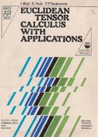Euclidean tensor calculus with applications