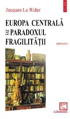 Europa Centrala sau paradoxul fragilitatii