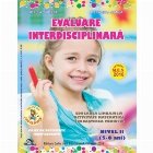 Evaluare interdisciplinara Nivel ani) Educarea
