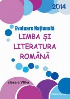 coperta Evaluare Nationala 2014. Limba si literatura romana - Clasa a VIII-a