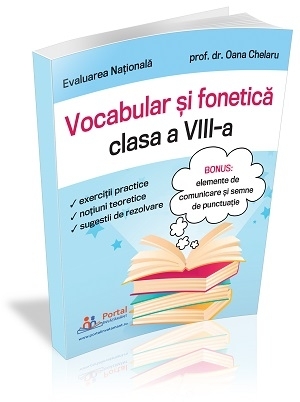 Evaluare Nationala. Vocabular si fonetica pentru clasa a VIII-a