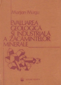 Evaluarea geologica si industriala a zacamintelor minerale