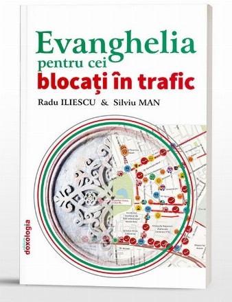 Evanghelia pentru cei blocaţi în trafic