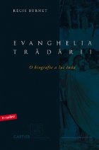 Evanghelia tradarii - O biografie a lui Iuda