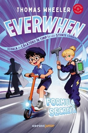 Everwhen, Şcoala de călătorii în timp (şi alte ştiinţe ciudate) : formula secretă