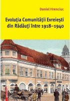 Evolutia comunitatii evreiesti din Radauti intre 1918-1940