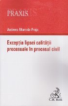 Excepţia lipsei calităţii procesuale în procesul civil