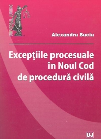 Exceptiile procesuale in noul Cod de procedura civila
