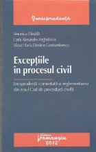 Exceptiile procesul civil Jurisprudenta comentata