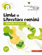 Exerciţii practice de Limba şi literatura română : caiet de lucru,clasa a VIII-a
