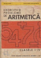 Exercitii si probleme de aritmetica, Clasele I-IV Exercitii si probleme de aritmetica, Clasele I-IV