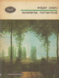 Existenta romantica - Schita morfologica a romantismului