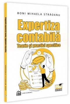 Expertiza contabilă : teorie şi practici specifice