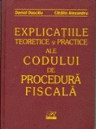 coperta Explicatiile    Teoretice si Practice al Codului de Procedura Fiscala