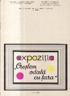 coperta Expozitia Crestem odata cu tara - Iunie 1974