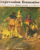 Expression francaise. Themes et textes