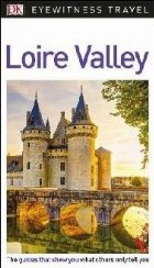Eyewitness Travel Guide Loire Valley