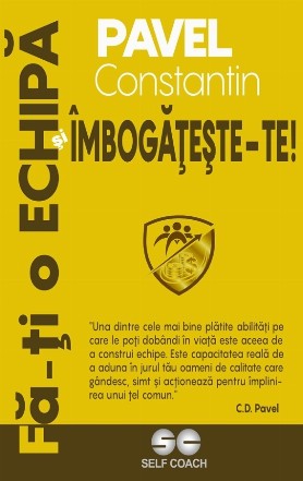 Fă-ţi o echipă şi îmbogăţeşte-te!