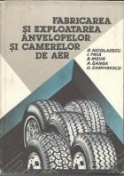 coperta Fabricarea si exploatarea anvelopelor si camerelor de aer