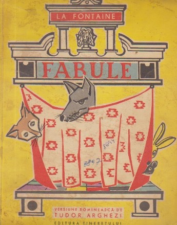 Fabule - La Fontaine (Versiune romaneasca de Tudor Arghezi)