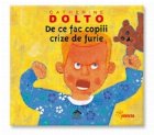 De ce fac copiii crize de furie