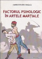 Factorul psihologic in artele martiale Factorul psihologic in artele martiale