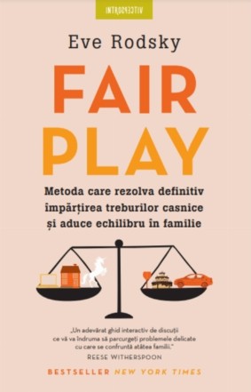 Fair Play. Metoda care rezolva definitiv impartirea treburilor casnice si aduce echilibru in familie